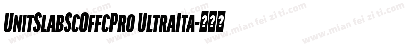UnitSlabScOffcPro UltraIta字体转换
